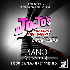 Jotaro's Theme (From "JoJo's Bizarre Adventure: Stardust Crusaders") (Piano Version)