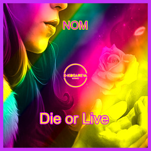 Die or Live (Original Mix)