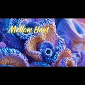Mellow Heat