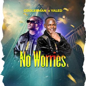 No Worries (feat. Yaled)