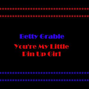 You're My Little Pin Up Girl