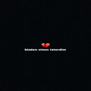 bizden olsun isterdim