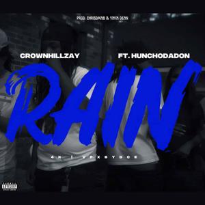 Rain (feat. Crownhillzay)
