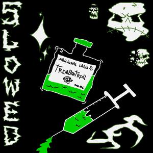 TREMBOTROLL (SLOWED)