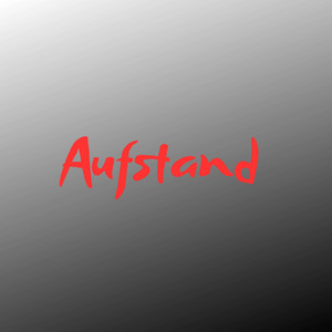 Aufstand (Pastiche/Remix/Mashup)