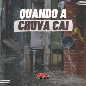 Quando a Chuva Cai
