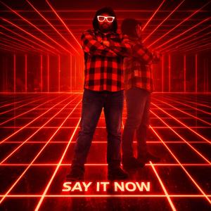 Say It Now