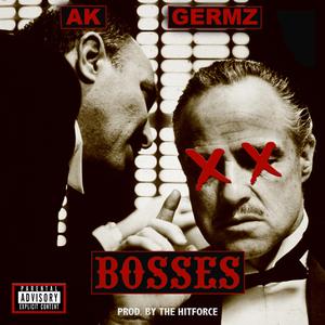 Bosses (feat. Germz)