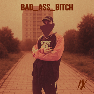 Bad Ass Bitch