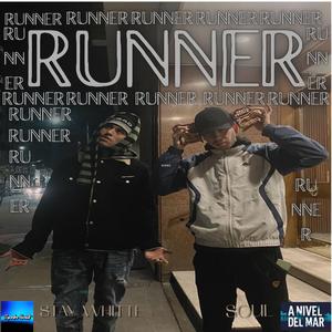 RUNNER (feat. Stay Whitte & Soul)