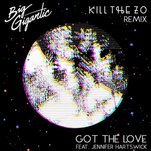 Got The Love (Kill The Noise x Mat Zo Remix)