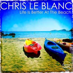 Life Is Better At The Beach (Extended Version)