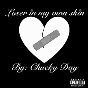 Loser in my own skin
