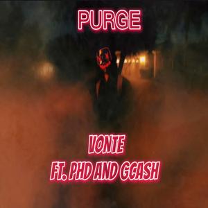 Purge (feat. PHD & GCash)