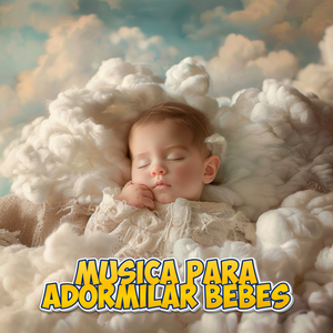 Musica Para Adormilar al Bebe