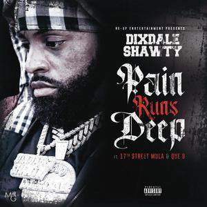 Pain Run Deep (feat. Que 9 & 17th Street Mula) (Explicit) (Explicit)