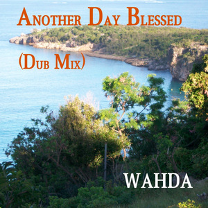 Another Day Blessed (Dub Mix)