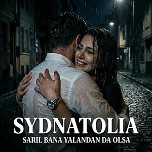 Sarıl Bana Yalandanda Olsa