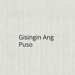 Gisingin Ang Puso