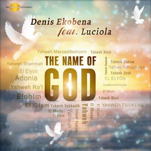 The Name of God (feat. Luciola)