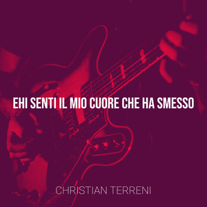 ehi senti il mio cuore che ha smesso