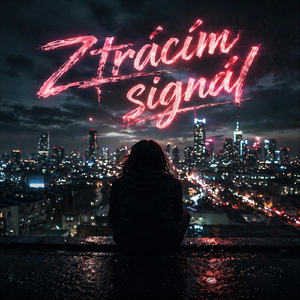 Ztrácím Signál