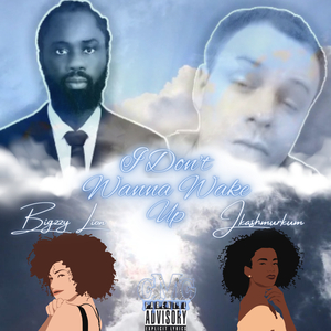 I don't wanna wake up