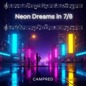 Neon Dreams in 7/8