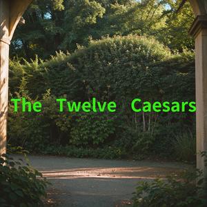 The Twelve Caesars