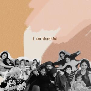 I Am Thankful