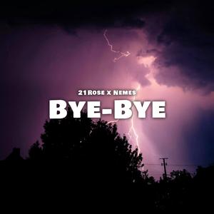 Bye-Bye (feat. Nemes)