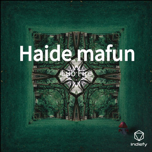 Haide mafun