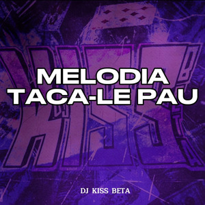 Melodia Taca-Le Pau