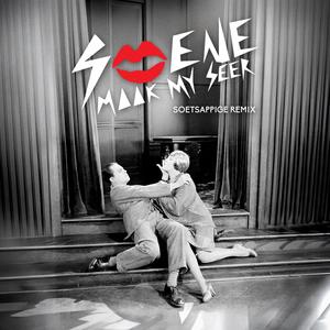 Soene Maak My Seer (Soetsappige Remix)