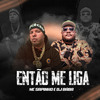 Mc Sapinho - Então Me Liga