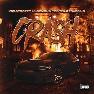 Crash (feat. Lil Demon, YRB Tek & TrapSino)