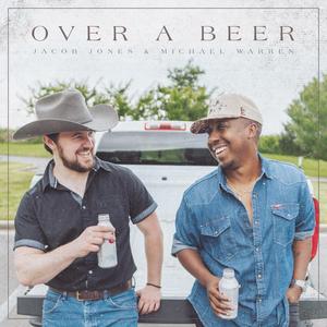 Over a Beer (feat. Michael Warren)