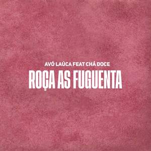 Roça as Fuguenta
