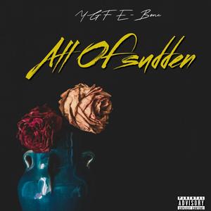 All Of A Sudden (intro)