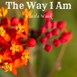 The Way I Am
