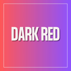 Only You My Girl Only You Babe (Dark Red)