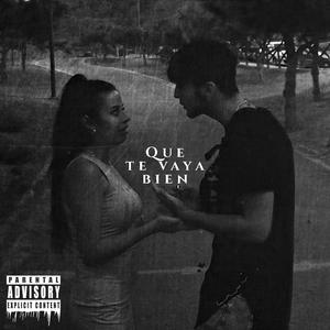 Que Te Vaya Bien (feat. Johnny Esco)