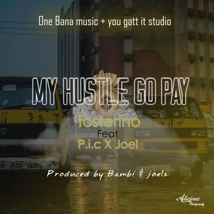 My Hustle Go Pay