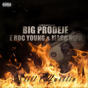 Still Hustlin (feat. Big Prodeje, South Central Cartel, E-Roc Young & Maccniph)