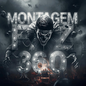 MONTAGEM FAZ 360