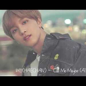 해찬(HAECHAN) -  Call Me Maybe (Ai cover))