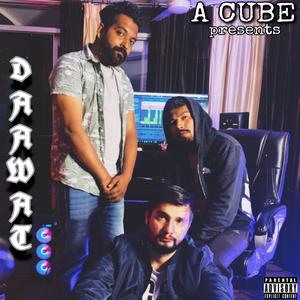 Daawat (feat. abhi., Aaryan & Aagaazh)
