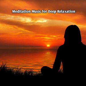 Meditation Music for Deep Relaxation