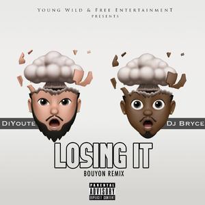 Losing It (feat. Dj Bryce) (Bouyon Remix) (Bouyon Remix)