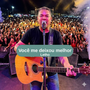 Você me deixou melhor